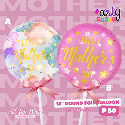 Mother's Day Round Foil Balloon