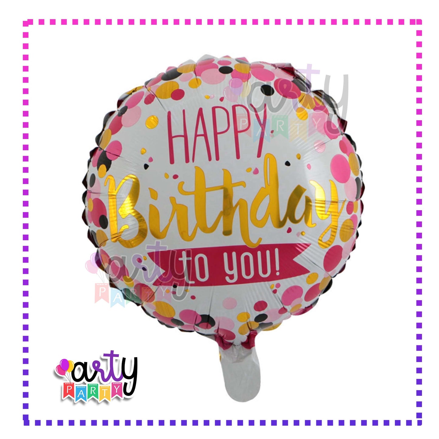 Happy Birthday Round Foil Balloon