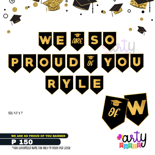 WE ARE SO PROUD OF YOU | Graduation Banner